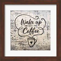 Wake Up and Smell the Coffee Fine Art Print