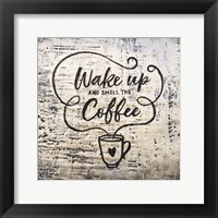 Wake Up and Smell the Coffee Fine Art Print