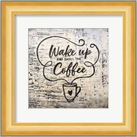 Wake Up and Smell the Coffee Fine Art Print