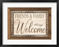 Friends and Family Always Welcome Fine Art Print