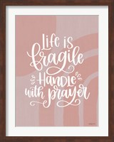 Handle with Prayer Fine Art Print