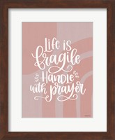 Handle with Prayer Fine Art Print