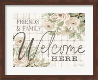 Friends and Family Welcome Here Fine Art Print
