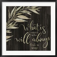 What is Meant to Be Fine Art Print