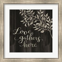 Love Gathers Here Fine Art Print