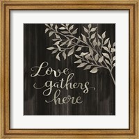 Love Gathers Here Fine Art Print