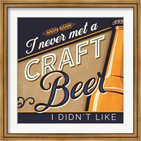 Never Met a Craft Beer I Didn't Like Fine Art Print