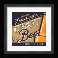 Never Met a Craft Beer I Didn't Like Fine Art Print