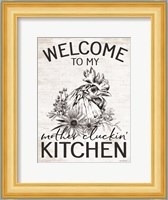 Welcome to My Mother Cluckin' Kitchen Fine Art Print