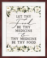 Let Thy Food by Thy Medicine Fine Art Print