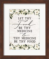 Let Thy Food by Thy Medicine Fine Art Print