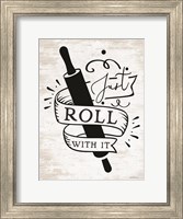 Just Roll With It Fine Art Print