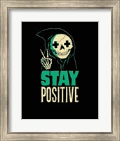 Stay Positive Fine Art Print