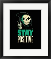 Stay Positive Fine Art Print