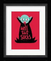 Well This Sucks Fine Art Print