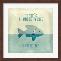 There Is A World Inside of Me Fine Art Print