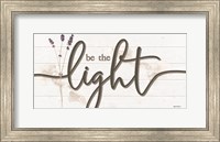 Be the Light Fine Art Print