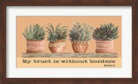 My Trust is Without Borders Fine Art Print