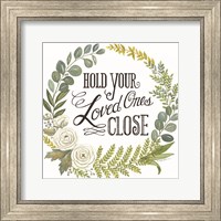 Hold Your Loved Ones Close Fine Art Print
