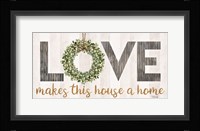 Love Makes This House a Home with Wreath Fine Art Print