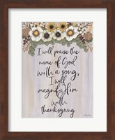 I Will Praise the Name of God Fine Art Print