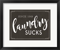 Laundry Sucks Fine Art Print