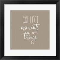 Collect Moments Fine Art Print