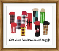 Let's Drink Hot Chocolate and Snuggle Fine Art Print
