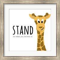 Stand For What You Believe In Fine Art Print