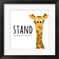 Stand For What You Believe In Fine Art Print