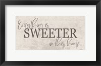 Everything is Sweeter Fine Art Print