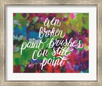 Broken Paintbrushes Fine Art Print