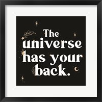 The Universe Has Your Back Fine Art Print