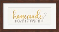 Kitchen Art panel V-Homemade Means Fine Art Print