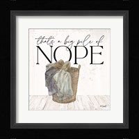 Big Pile of Nope Fine Art Print