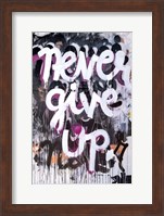 Never Give Up Fine Art Print