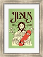 Jesus Can Slide Fine Art Print