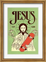 Jesus Can Slide Fine Art Print
