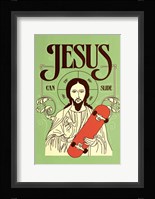 Jesus Can Slide Fine Art Print