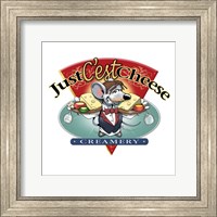 Just Cest Cheese Fine Art Print