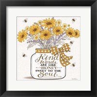 Kind Words are Like Honey Fine Art Print