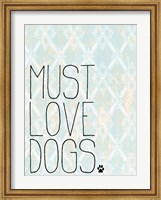 Must Love Dogs Fine Art Print