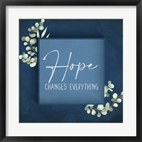 Hope Changes Everything Fine Art Print