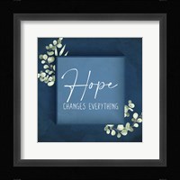 Hope Changes Everything Fine Art Print