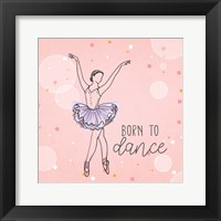 Born To Dance 1 Fine Art Print