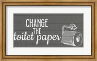 Change The Toilet Paper Fine Art Print