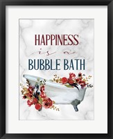 Happiness is a Bubble Bath Tub Fine Art Print