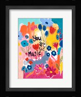 You Are The Magic Floral Fine Art Print