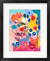 You Are The Magic Floral Fine Art Print