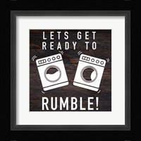 Lets Rumble Framed Print